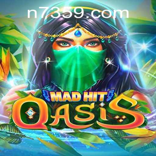 MadHitOasis: An Immersive Adventure Through 7359.com